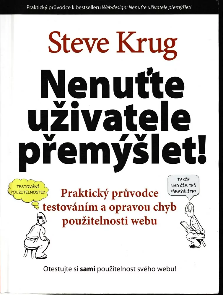 Nenuťte uživatele přemýšlet!