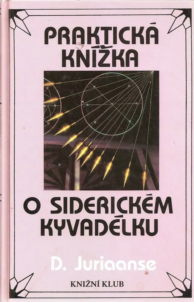 Praktická knížka o siderickém kyvadélku