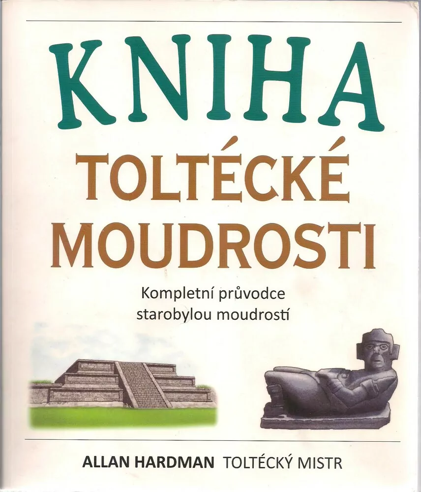 Kniha toltécké moudrosti