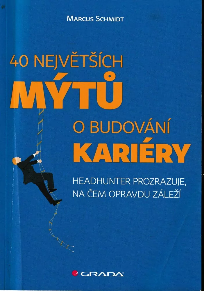 40 největších mýtů o budování kariéry