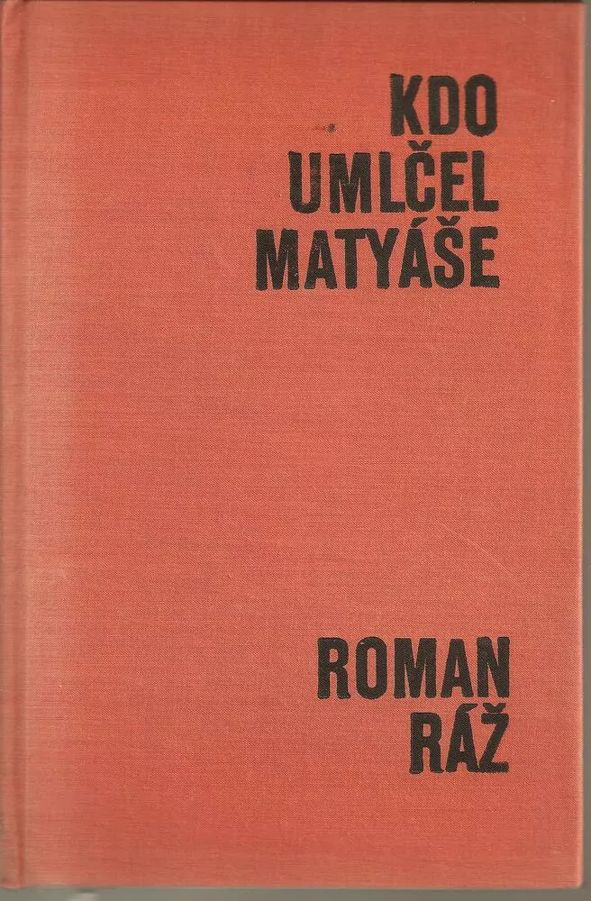 Kdo umlčel Matyáše