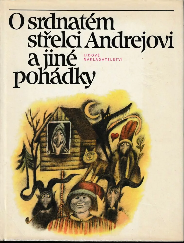 O srdnatém střelci Andrejovi a jiné pohádky