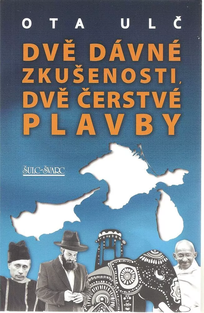 Dvě dávné zkušenosti, dvě čerstvé plavby