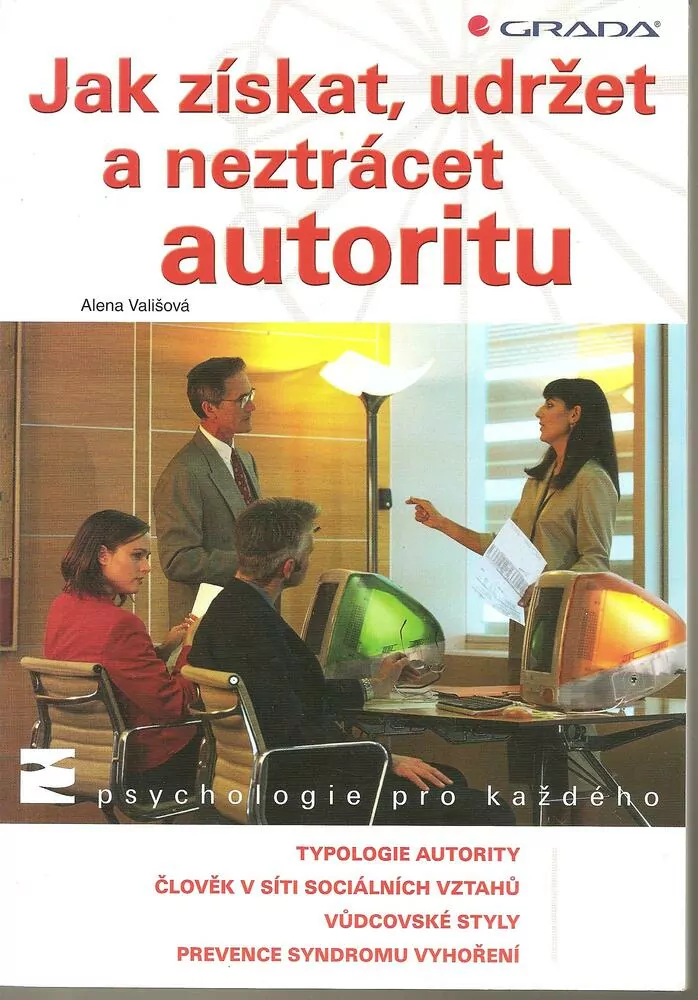 Jak získat, udržet a neztrácet autoritu