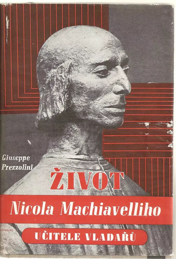 Život Nicola Machiavelliho, učitele vladařů