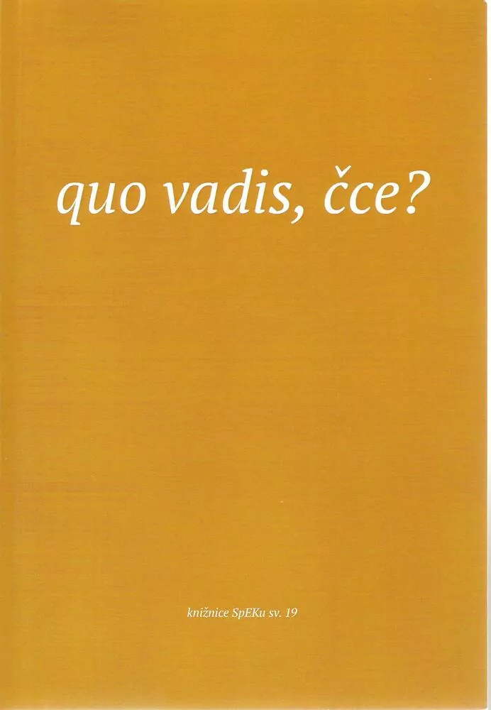 Quo vadis, čce?