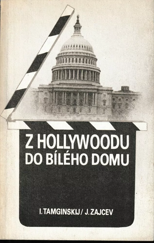 Z Hollywoodu do Bílého domu
