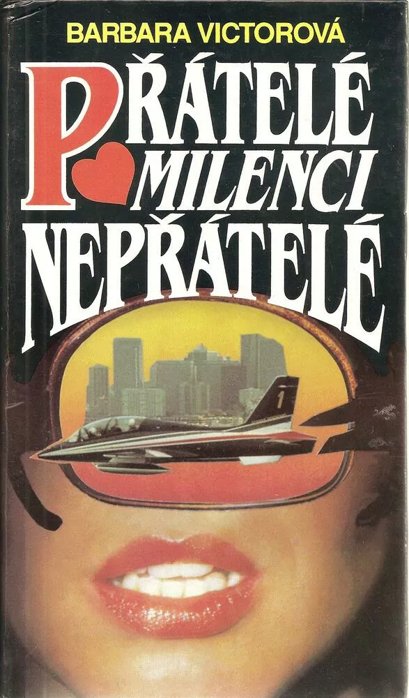 Přátelé, milenci, nepřátelé