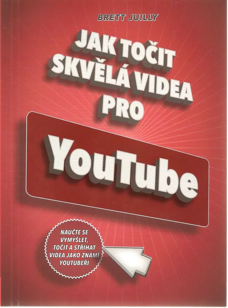 Jak točit skvělá videa pro YouTube