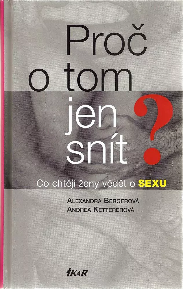 Proč o tom jen snít?