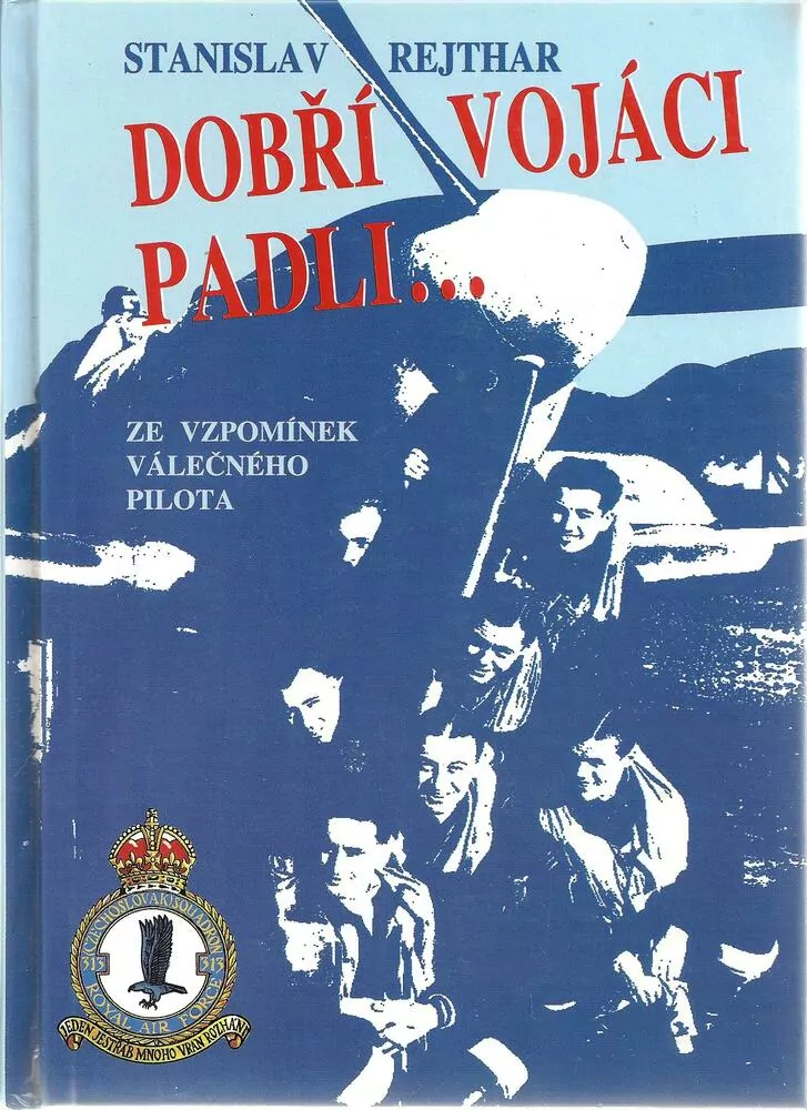 Dobří vojáci padli...