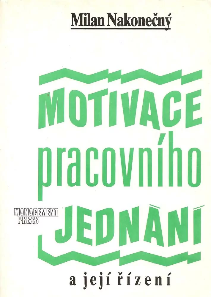 Motivace pracovního jednání a její řízení
