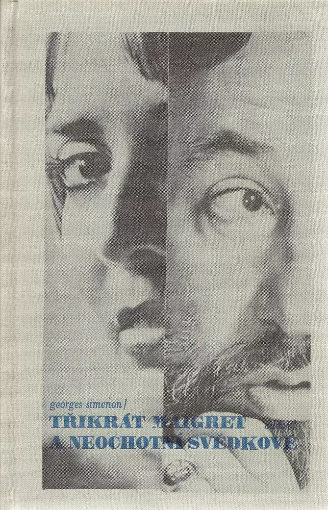Třikrát Maigret a neochotní svědkové