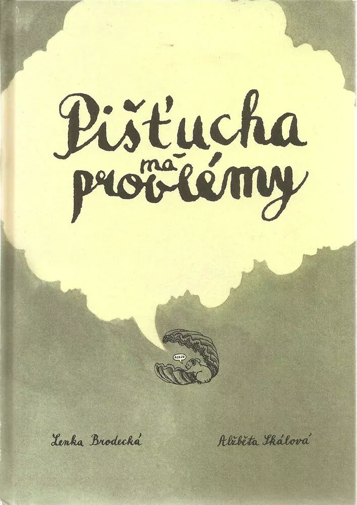 Pišťucha má problémy