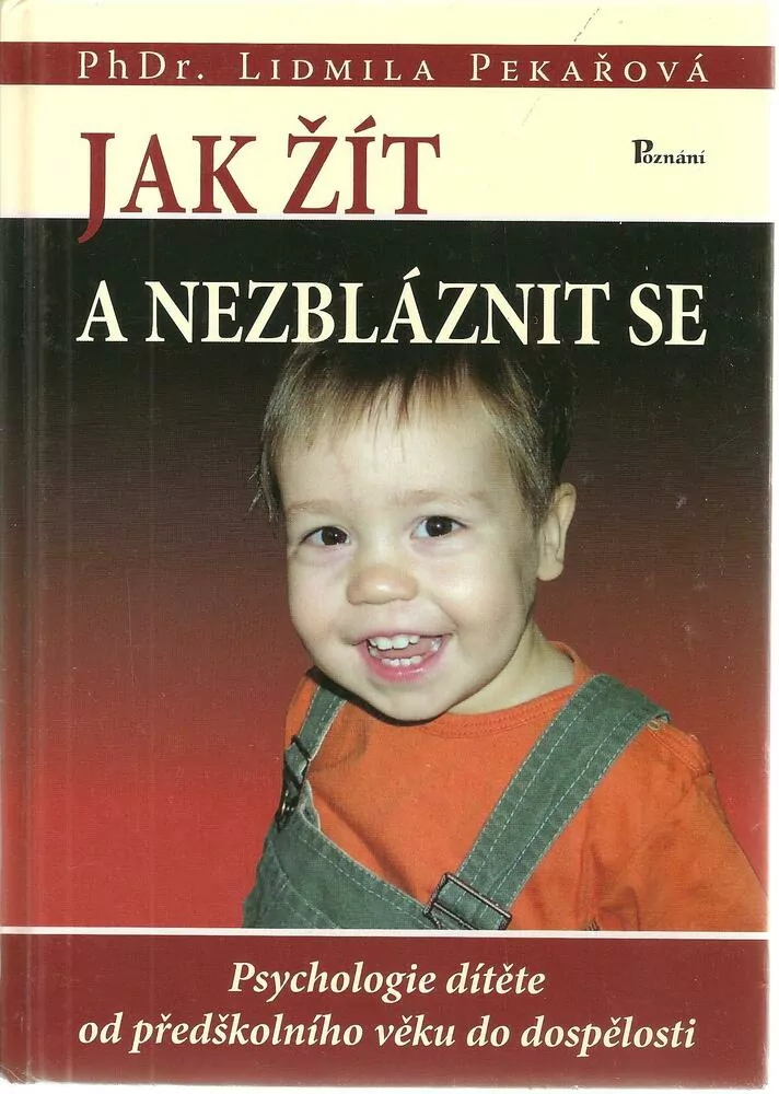 Jak žít a nezbláznit se