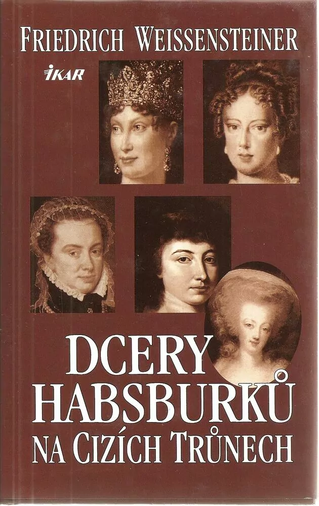 Dcery Habsburků na cizích trůnech
