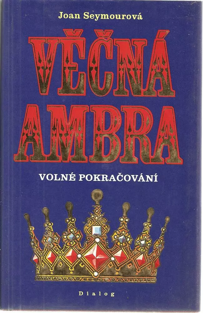 Věčná Ambra - pokračování