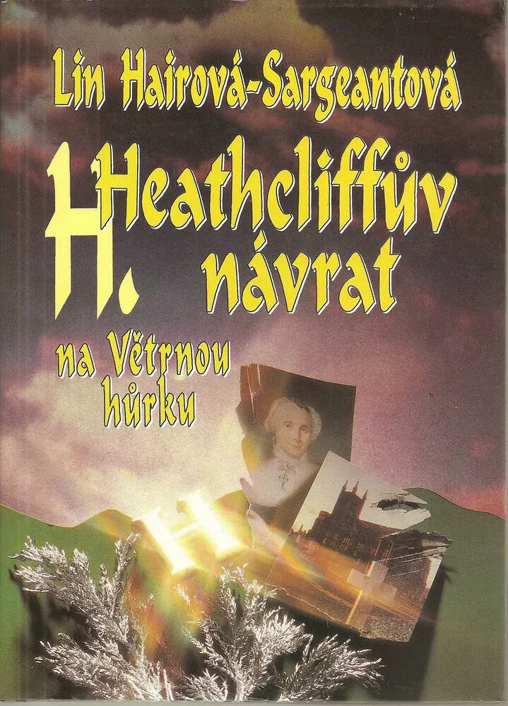 Heathcliffův návrat na Větrnou hůrku