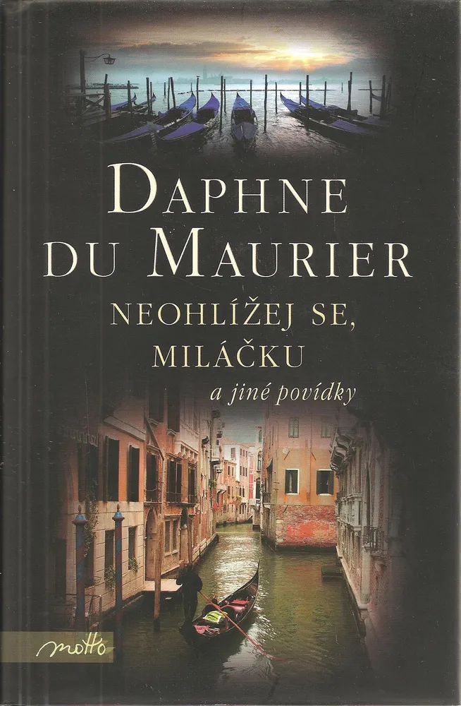 Neohlížej se, miláčku a jiné povídky