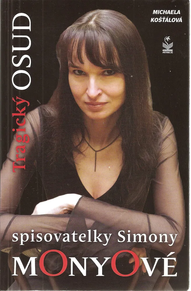 Tragický osud spisovatelky Simony Monyové
