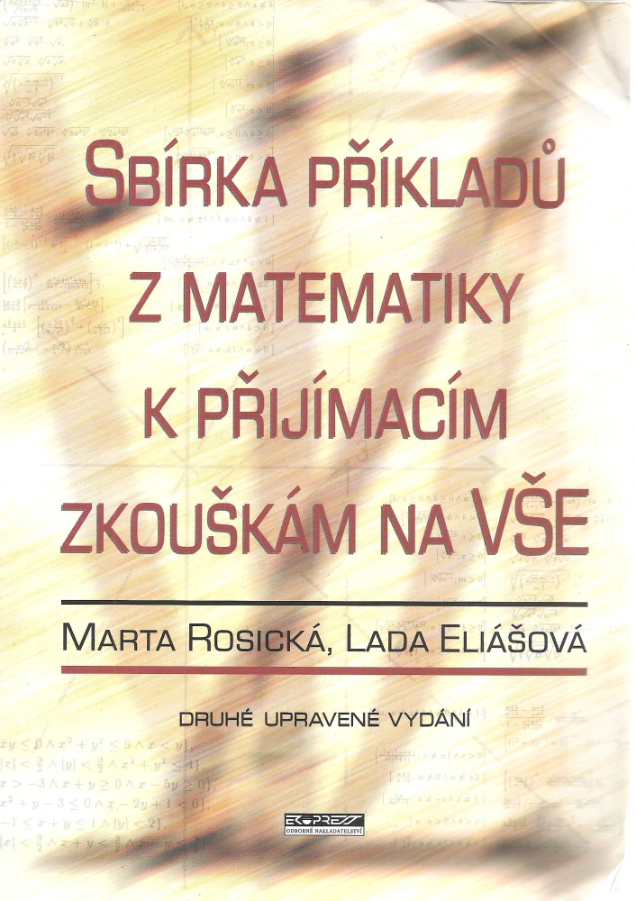 Sbírka příkladů z matematiky k přijímacím zkouškám na VŠE