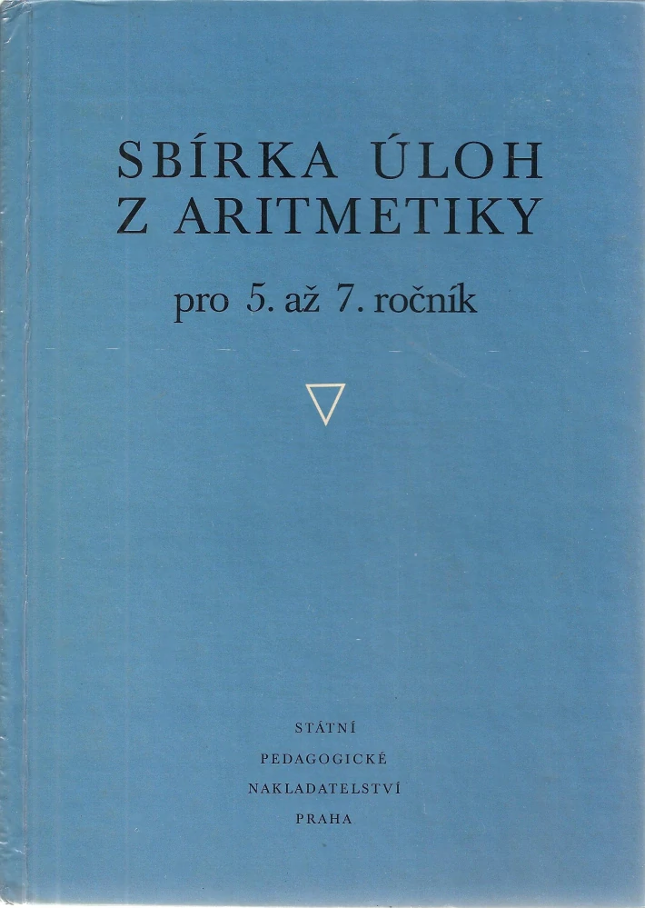 Sbírka úloh z aritmetiky pro 5. až 7. ročník