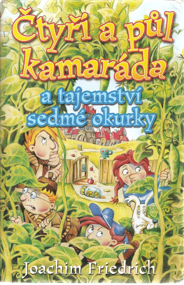 Čtyři a půl kamaráda a tajemství sedmé okurky