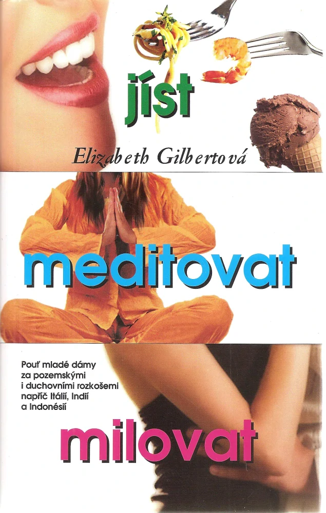 Jíst, meditovat, milovat