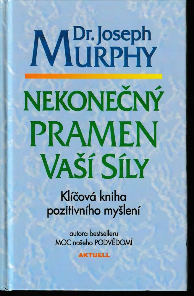 Nekonečný pramen Vaší síly