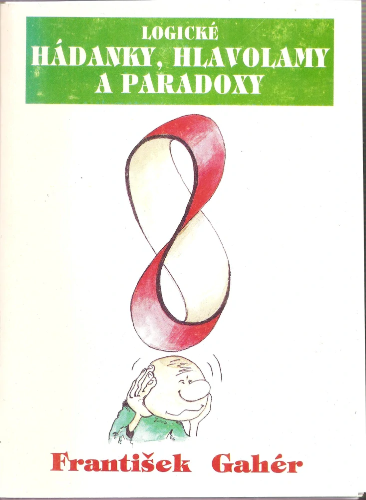 Logické hádanky hlavolamy a paradoxy