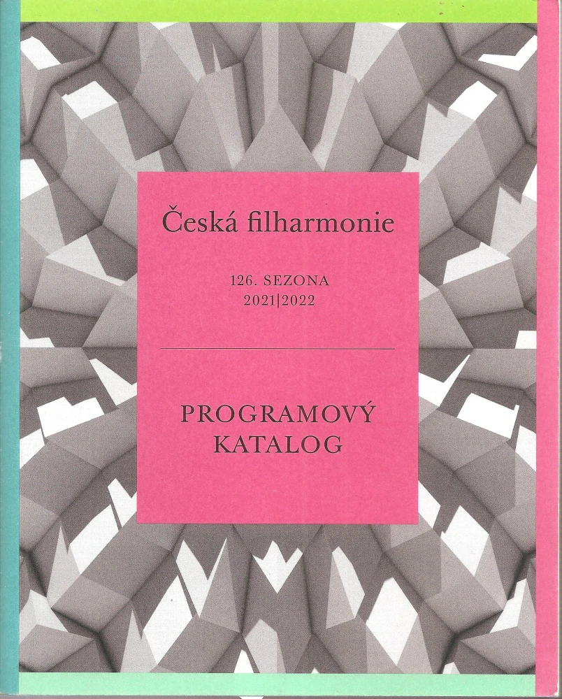 Česká filharmonie. 126. sezóna. 2021/2022. Programový katalog