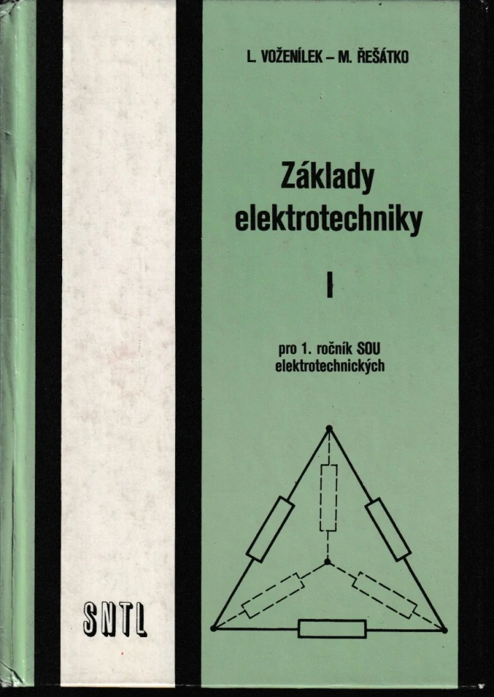 Základy elektrotechniky pro 1. ročník elektrotechnických učebních a studijních oborů SOU