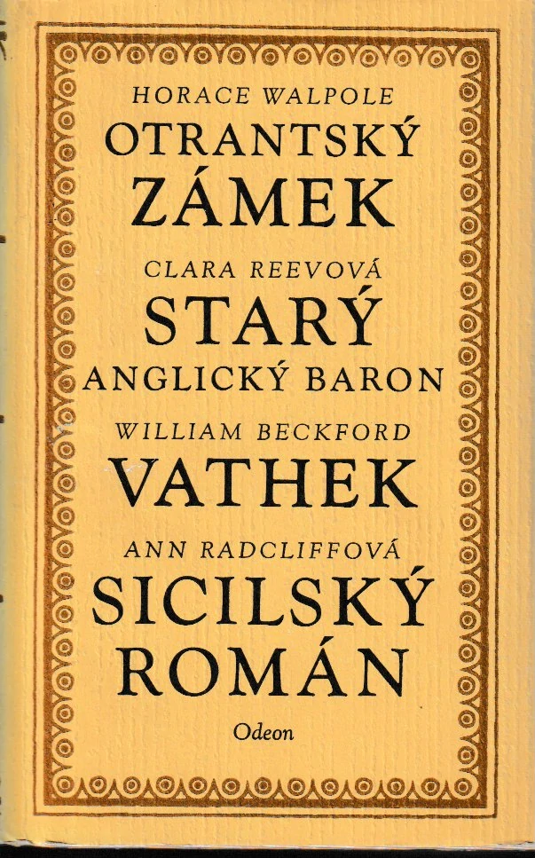 Otranský zámek, Starý anglický baron, Vathek, Sicilský román