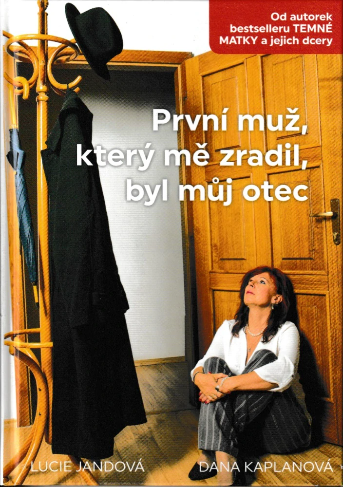 První muž, který mě zradil, byl můj otec