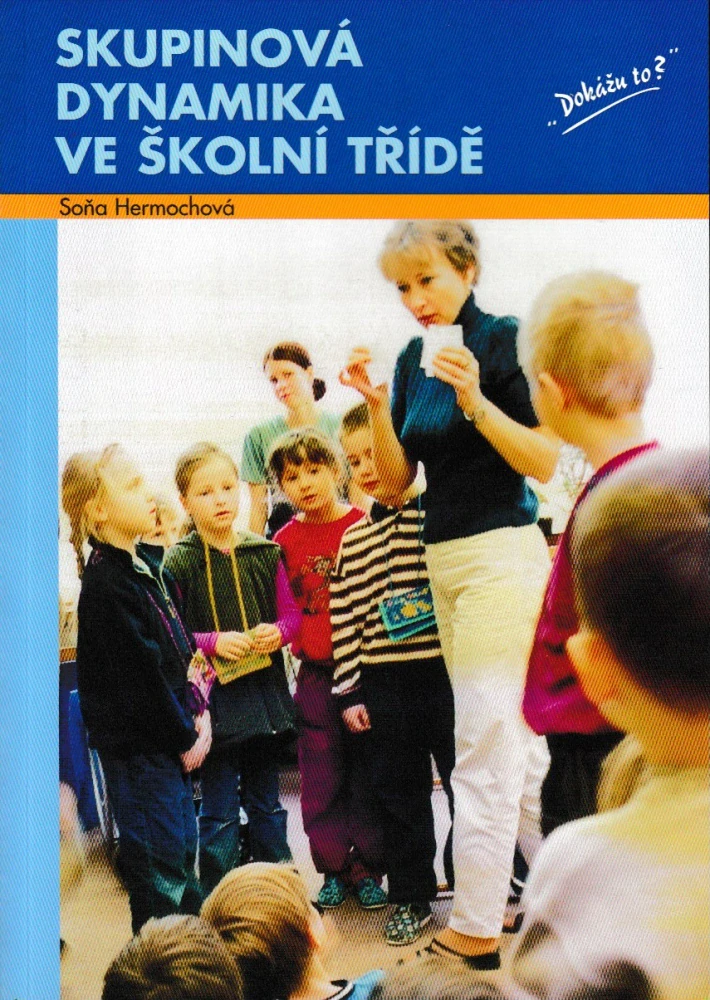 Skupinová dynamika ve školní třídě