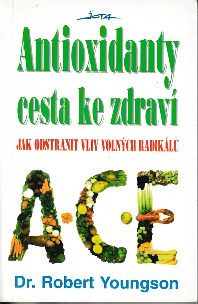 Antioxidanty cesta ke zdraví
