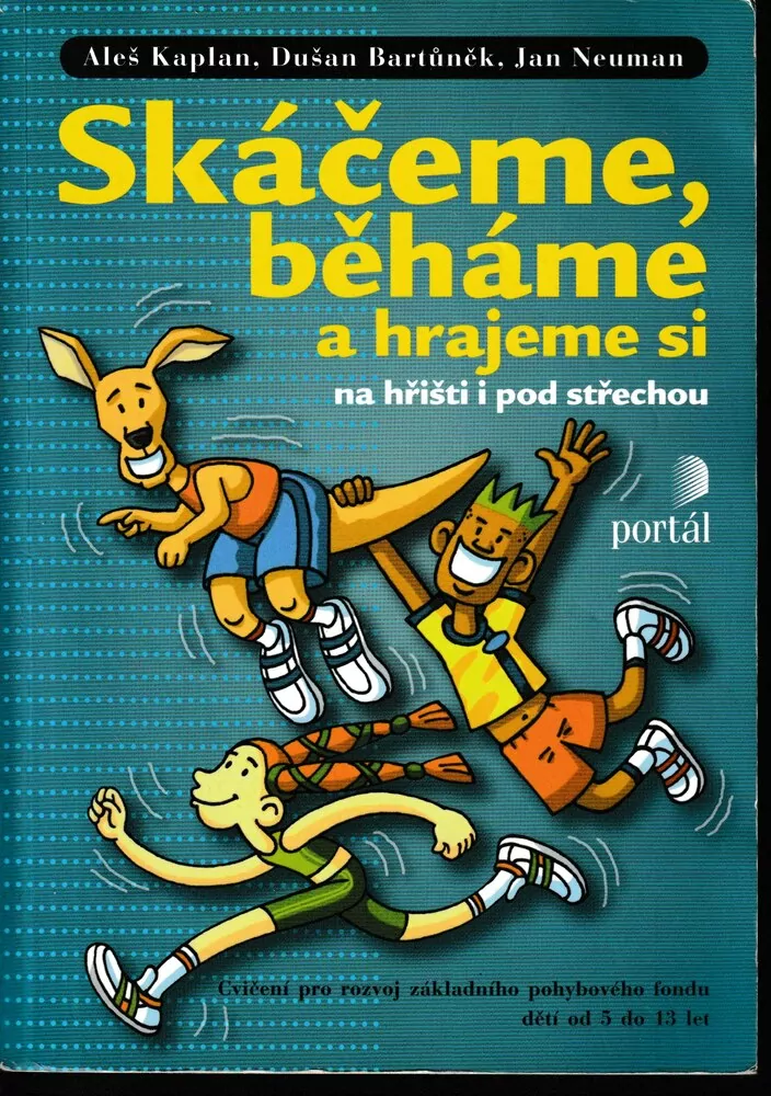 Skáčeme, běháme a hrajeme si