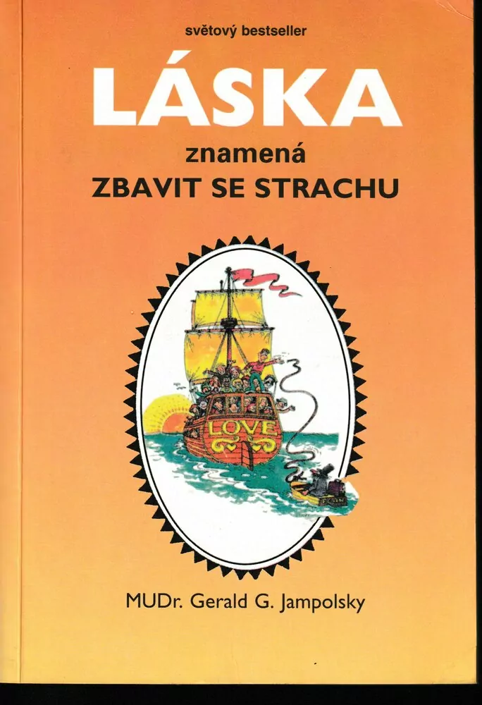 Láska znamená zbavit se strachu