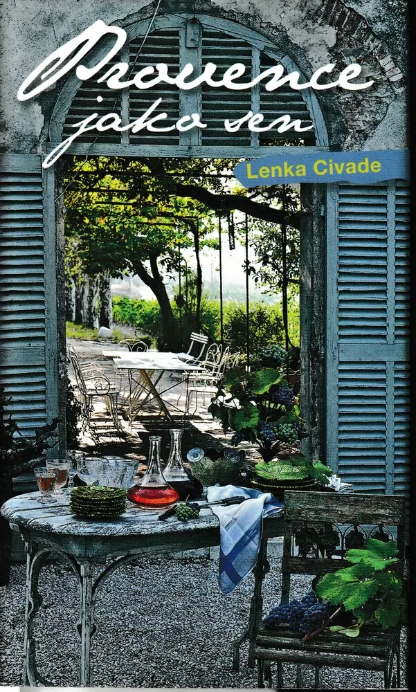 Provence jako sen