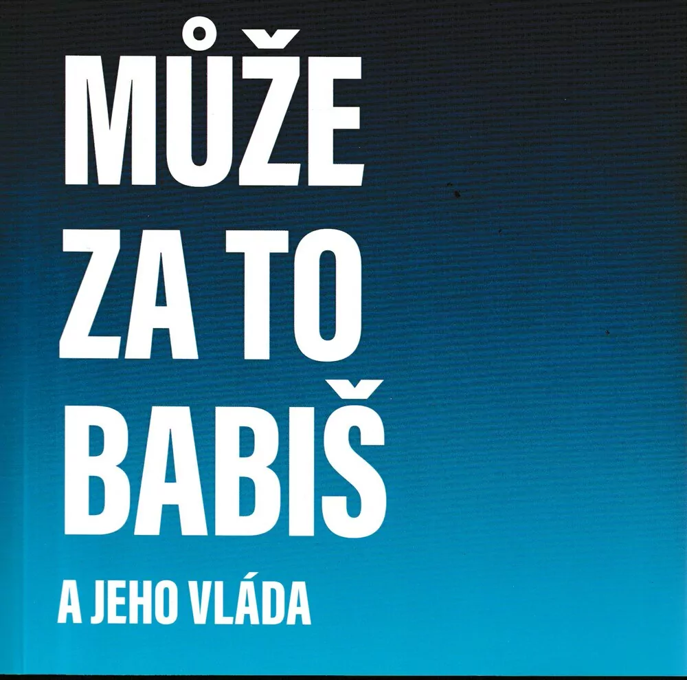 Může za to Babiš a jeho vláda