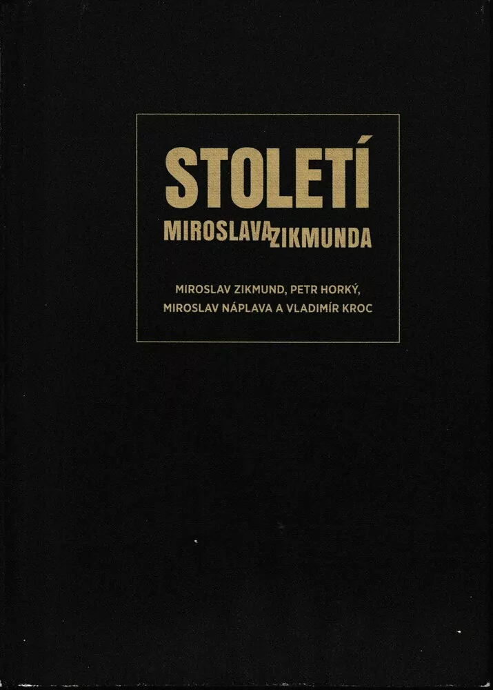 Století Miroslava Zikmunda