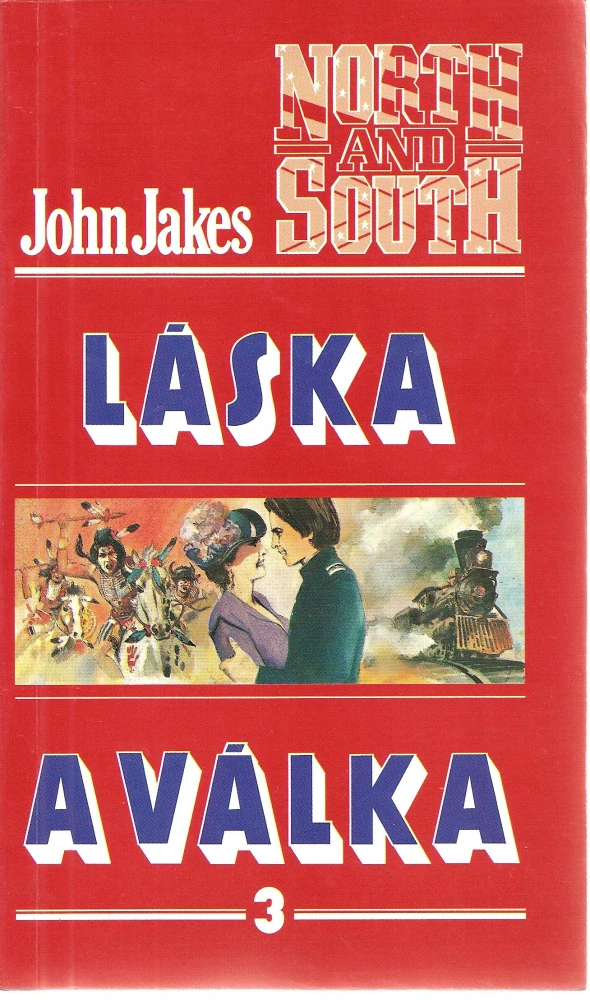 Sever a Jih, Láska a válka, Nebe a peklo