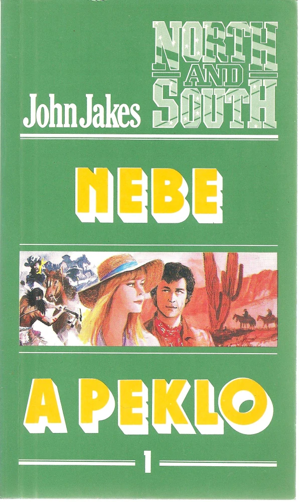 Sever a Jih, Láska a válka, Nebe a peklo