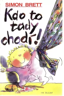 Kdo to tady chodí !