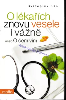 O lékařích znovu vesele i vážně