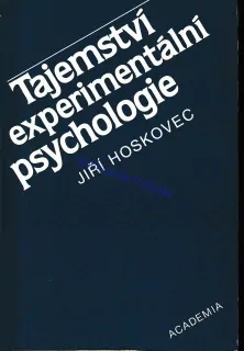 Tajemství experimentální psychologie