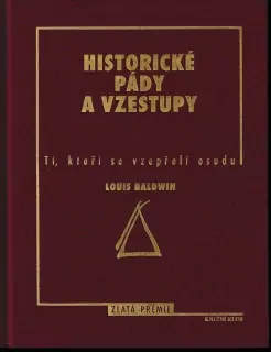Historické pády a vzestupy