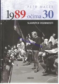 1989 očima 30 slavných osobností