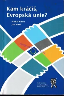Kam kráčíš, Evropská unie?