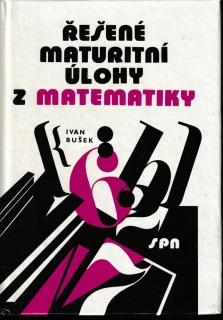 Řešené maturitní úlohy z matematiky
